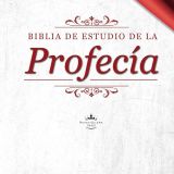 Biblia de Estudio de la Profecía