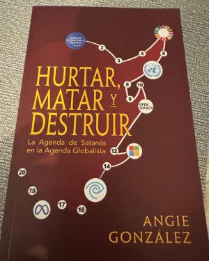 HURTAR, MATAR Y DESTRUIR – La agenda de Satanás en la agenda globalista