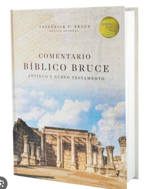 COMENTARIO BÍBLICO BRUCE ANTIGUO Y NUEVO TESTAMENTO